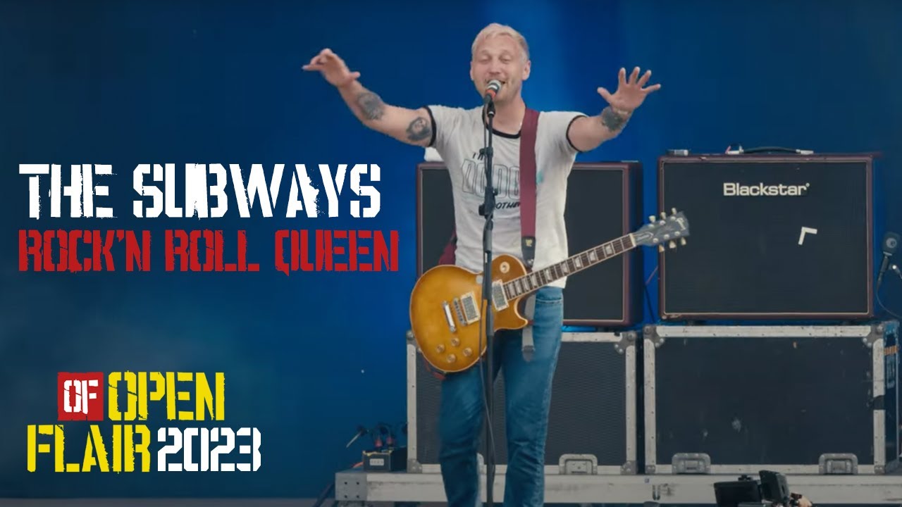 THE SUBWAYS - ROCK'N ROLL QUEEN live @ Open Flair Festival 2023