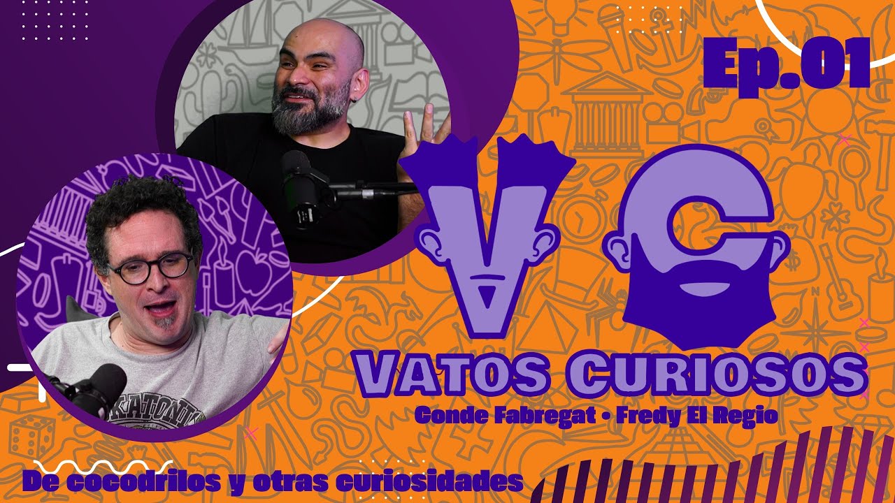 Vatos Curiosos: Ep.1 De Cocodrilos y otras curiosidades
