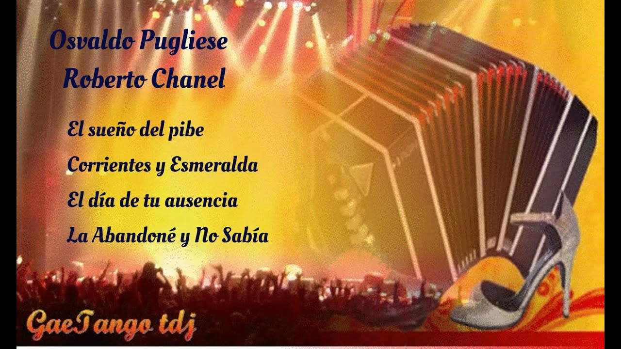 Tanda di Tango Osvaldo Pugliese  Roberto Chanel  1944 45