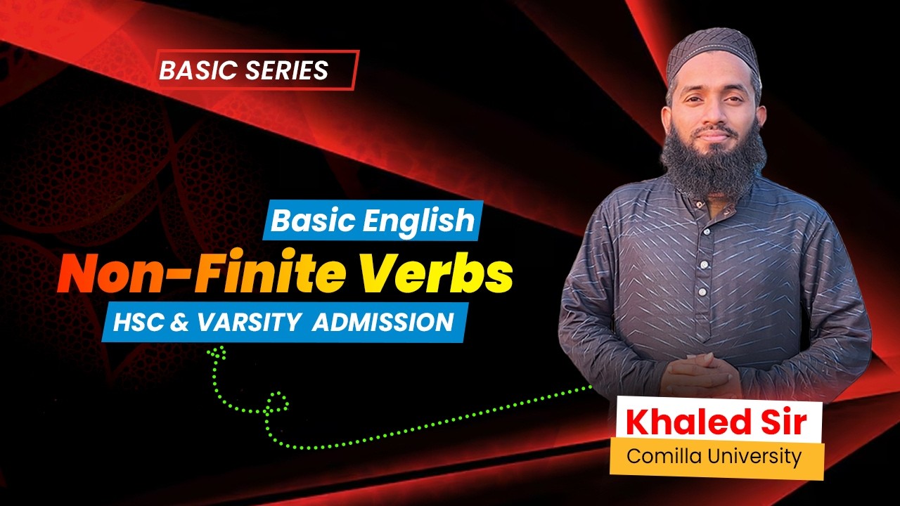 Non-Finite Verb Complete Guide 🔥 | Infinitive, Gerund & Participle সহজ ব্যাখ্যা ...