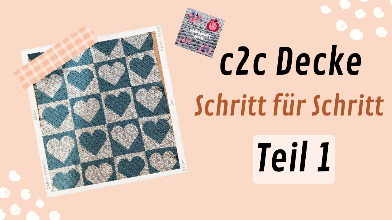 c2c Herzdecke, Schritt für Schritt erklärt, Teil 1