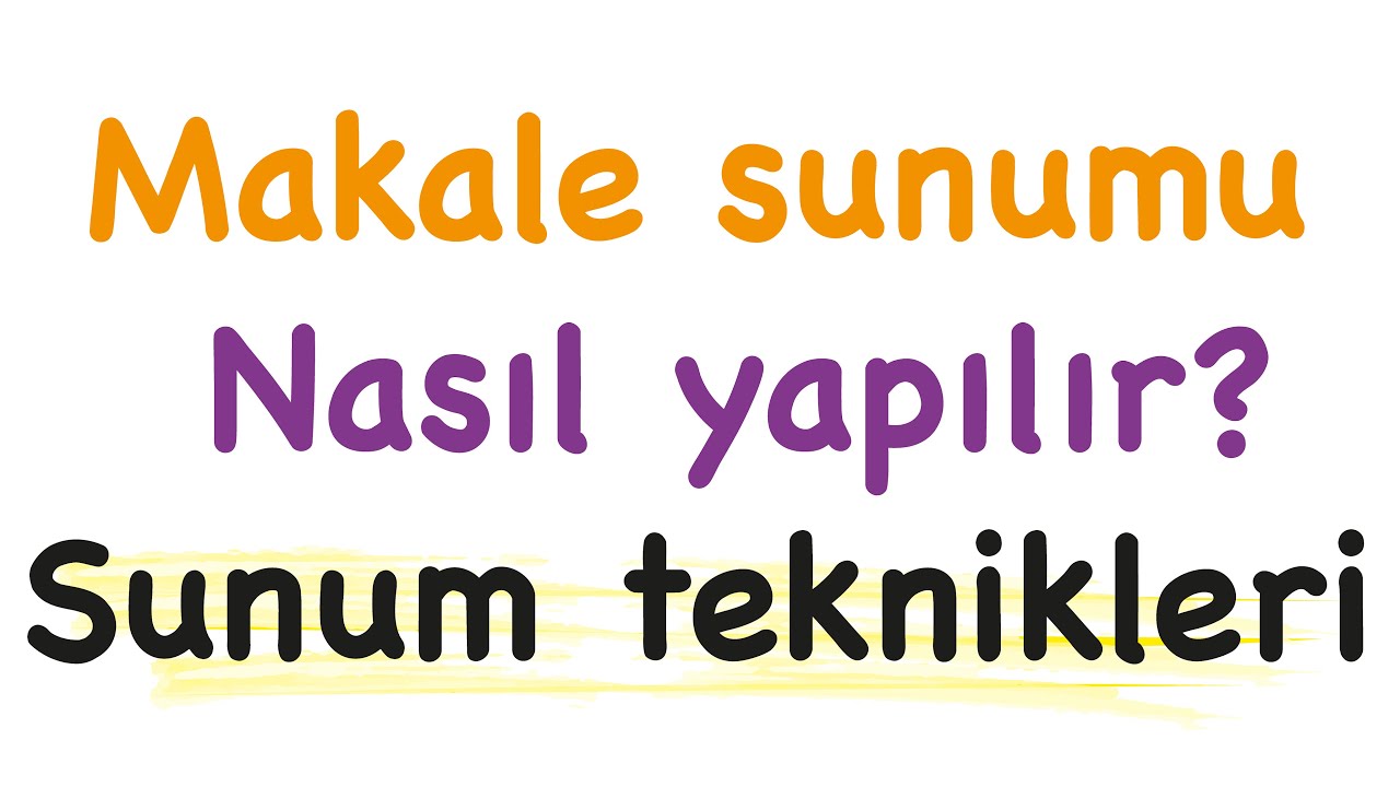 #16 Sıfırdan adım adım tez ve makale yazma rehberi: Makale sunumu nasıl yapılır?