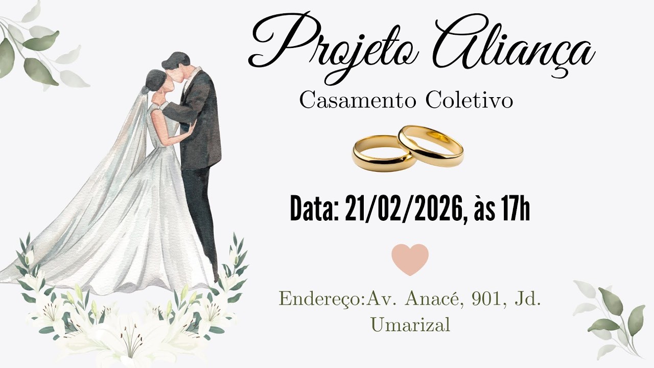 Casamento Coletivo | Projeto Aliança - Sábado, 21 de Fevereiro às 17h | 2026