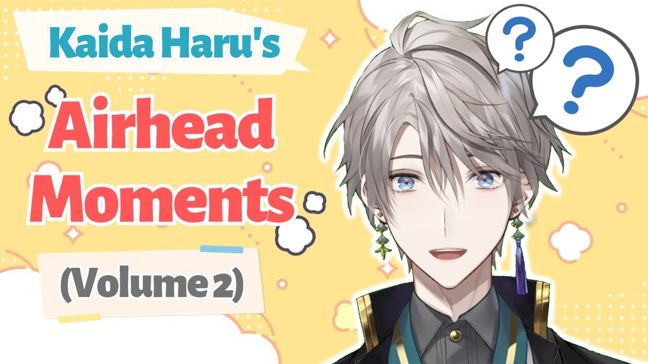 【ENG SUB】Kaida Haru's Airhead Moments (Vol. 2)【Kaida Haru 甲斐田晴 / NIJISANJI にじさんじ】