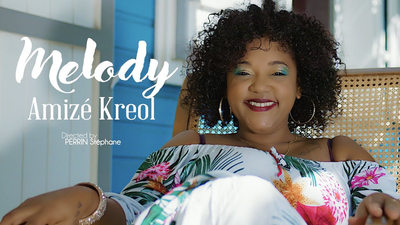 Amizé Kreol - Melody [CLIP OFFCIEL] #FANODESIGN