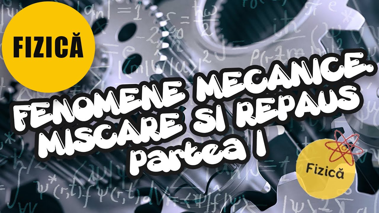FIZICA Clasa 6 - EP.2 - FENOMENE MECANICE. MISCARE SI REPAUS Part.1&rdquo;  ft.Mariposa #StiintaAltfel