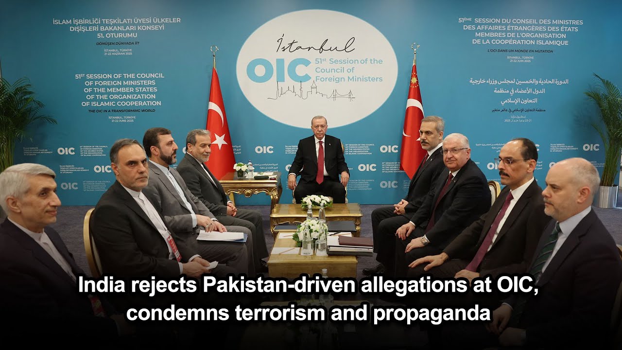 India rejects Pakistan-driven allegations at OIC, condemns terrorism and propaganda