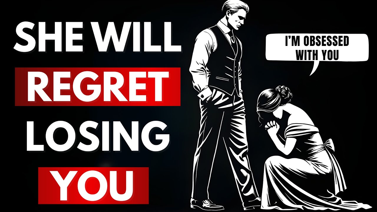 She Will Regret Losing You | Stoic Silence That Makes Her Miss You | Don’t Chase, Become Strong