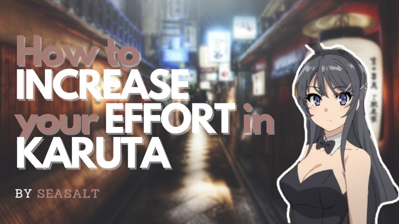 How to INCREASE EFFORT in Karuta - Karuta Effort Guide