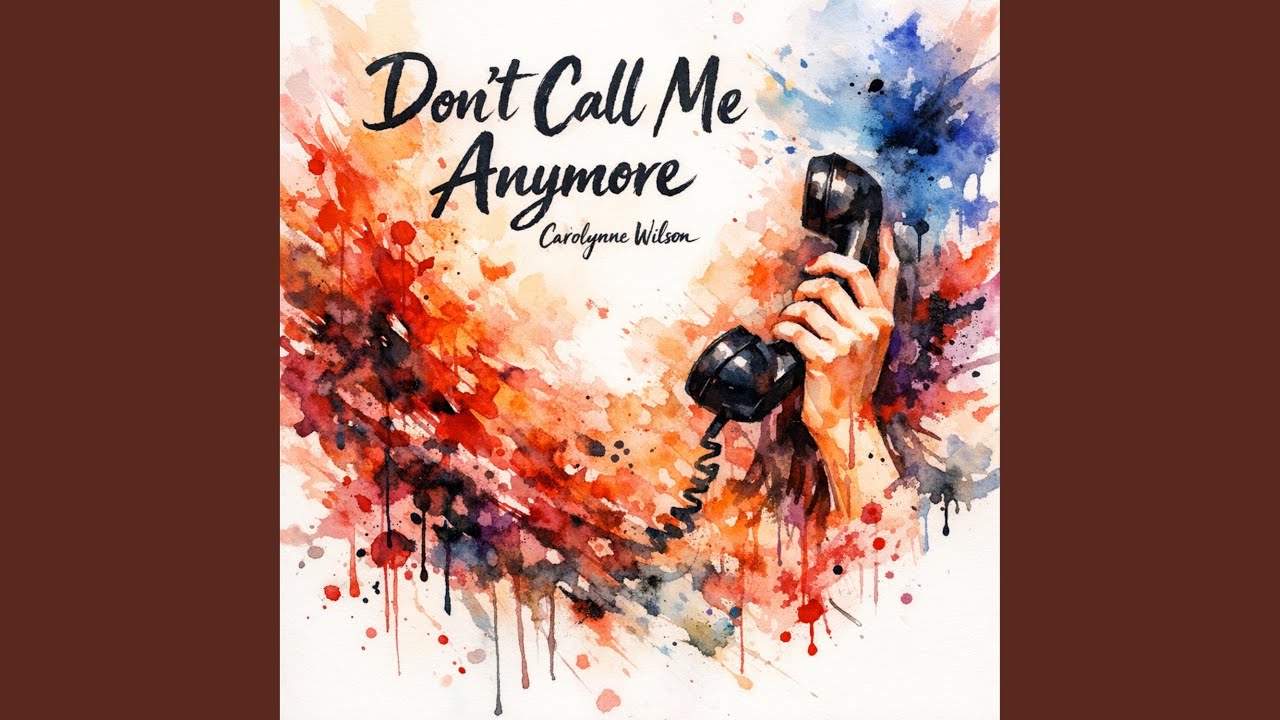 Don't Call Me Anymore