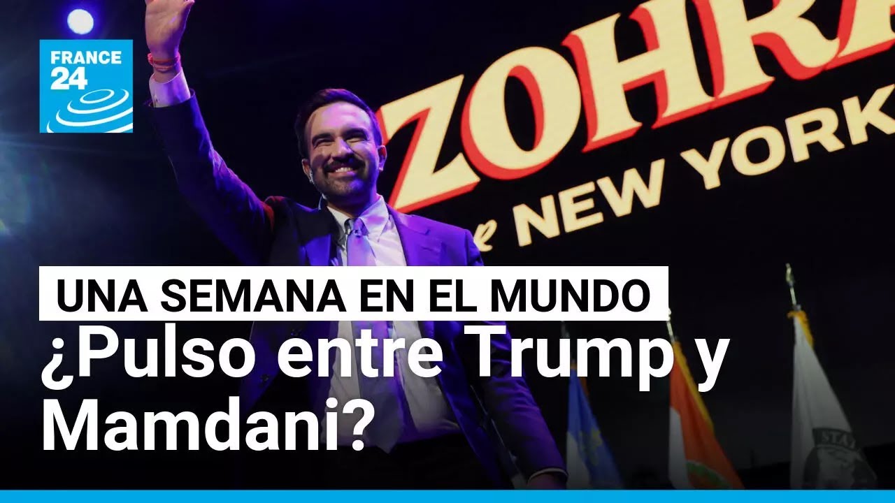 Trump frente al alcalde socialista de Nueva York: ¿cumplirá Zohran Mamdani? • FRANCE 24 Español