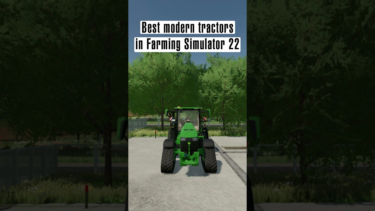 Best modern tractors in Farming Simulator 22