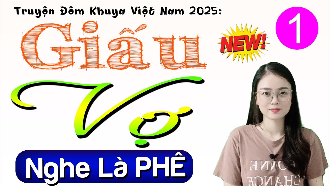 Truyện hay đêm nay: GIẤU VỢ - Tập 1 - Đọc Truyện Thầm Kín Cảm Xúc Nhất 2025 | Radio Đêm Thu Huệ