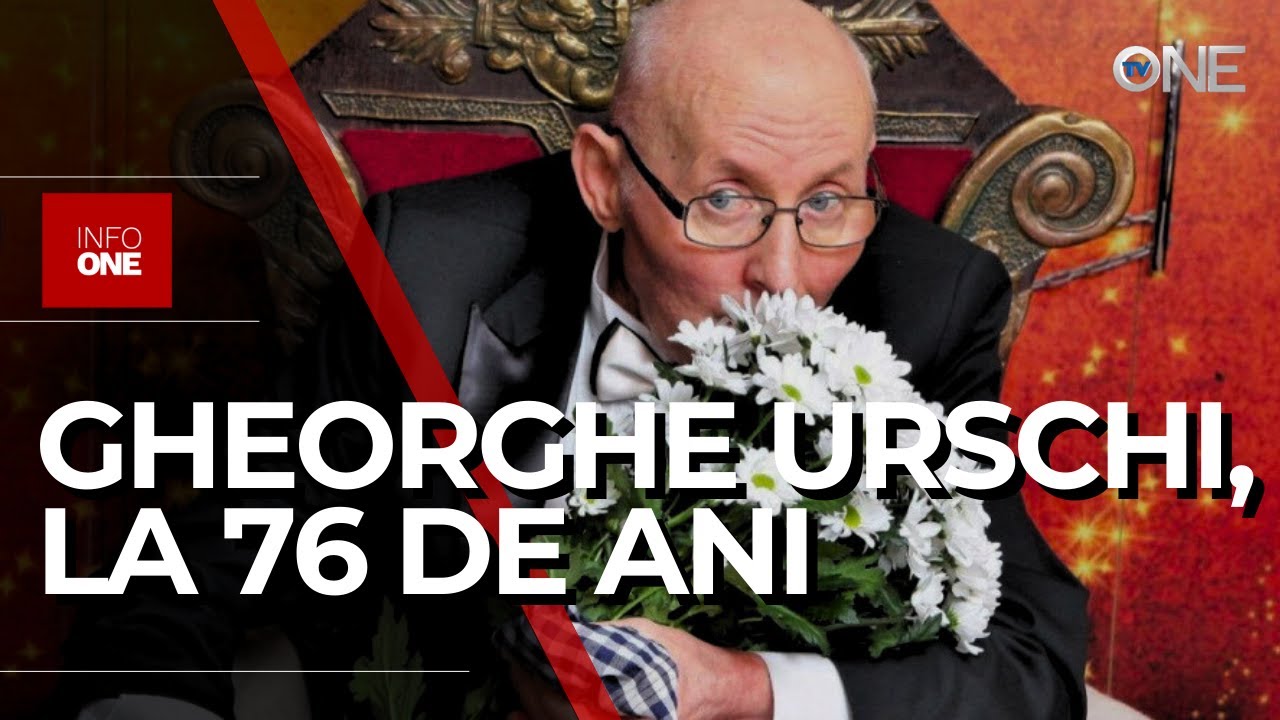 INFO ONE - GHEORGHE URSCHI, LA 76 DE ANI