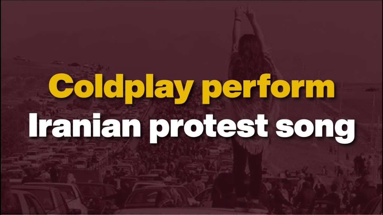 Coldplay perform Iranian protest song