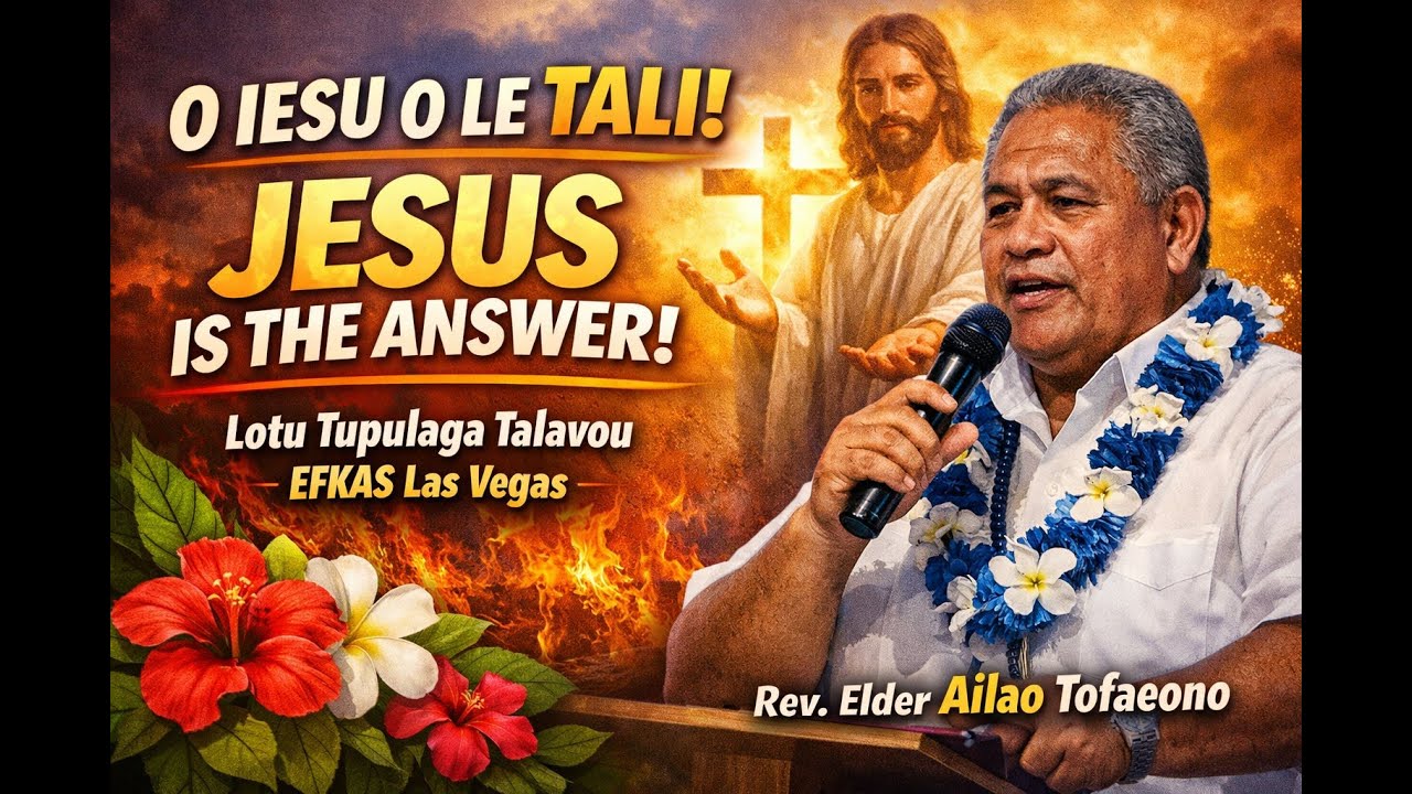 Jesus Is the Answer | O Iesu o le Tali 🙏 Lotu Tupulaga Talavou EFKAS Las Vegas