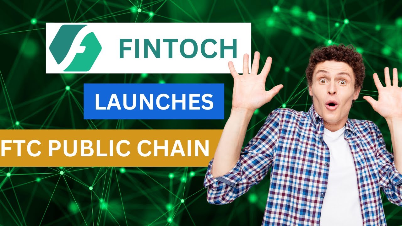 Fintoch Launches  FTC Public Chain