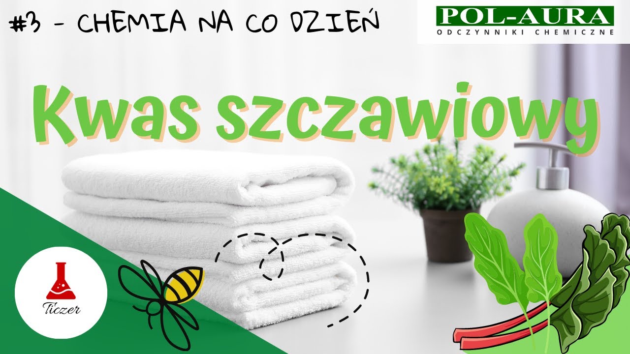 Kwas szczawiowy - Chemia na co dzień