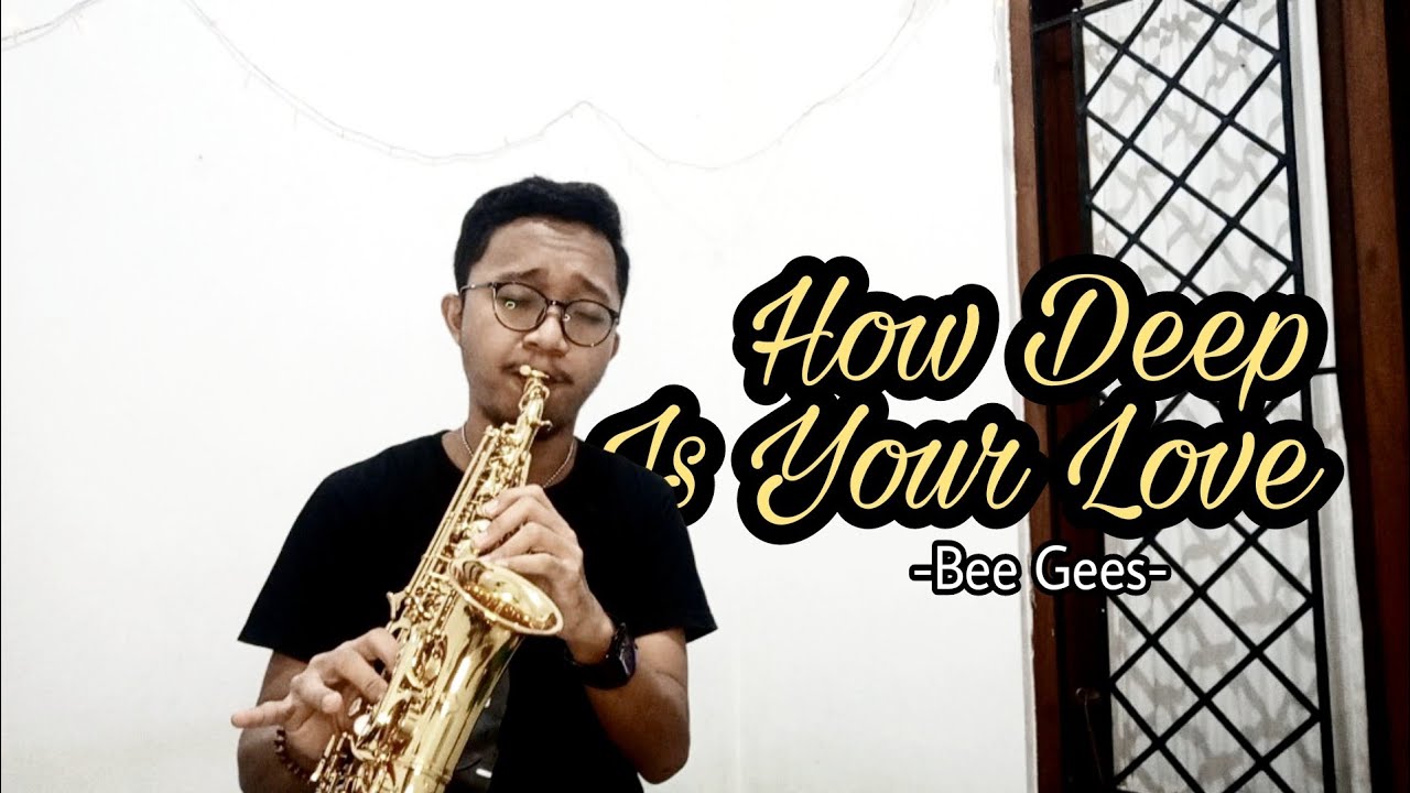 How Deep Is Your Love - Bee Gees (Saxophone Cover By : Rico Gardatama)