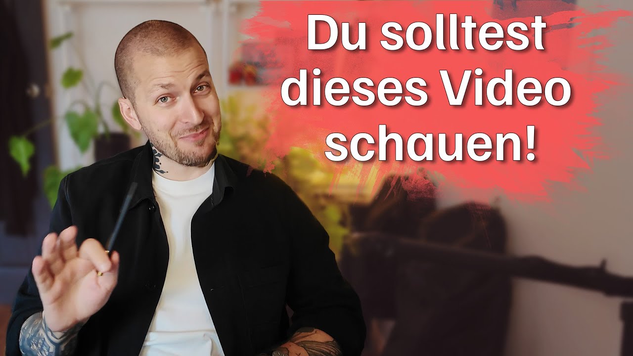 Ich rate dir dieses Video zu schauen