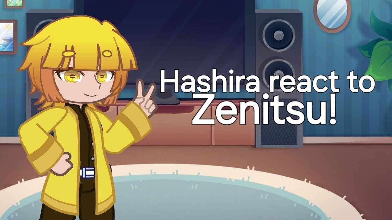 Hashira react to the Kamaboko Squad : Zenitsu - (2/?) - Rushed