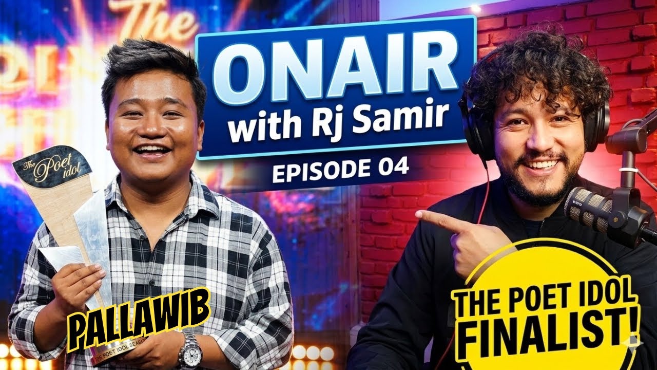 Poet Idol PALLAWIB || OnAir with Rj Samir || PODCAST || S1 EP04