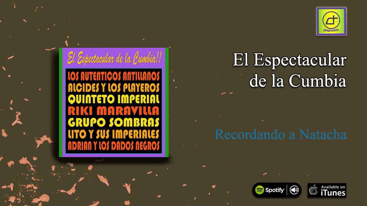 El espectacular de la cumbia!!! - Recordando a Natacha