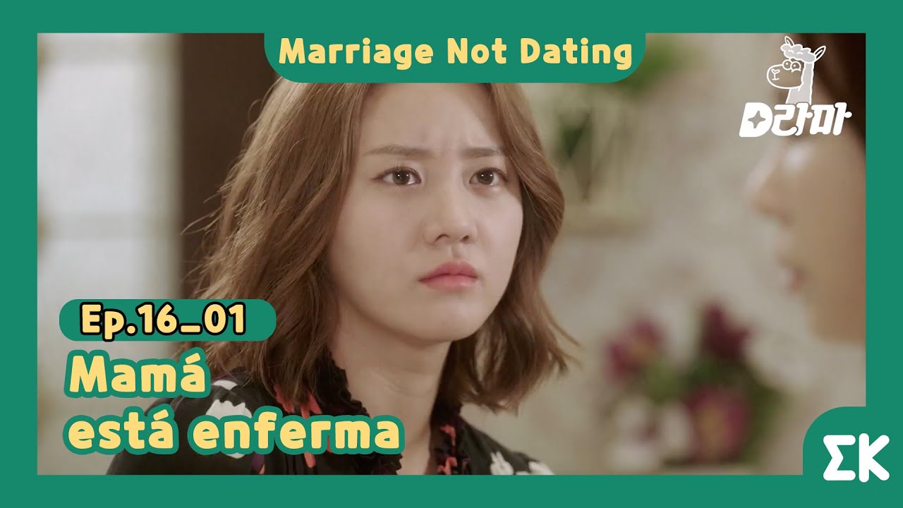 [#MarriageNotDating] Ep.16-01 | Mamá está enferma | #Entretenimientokoreano