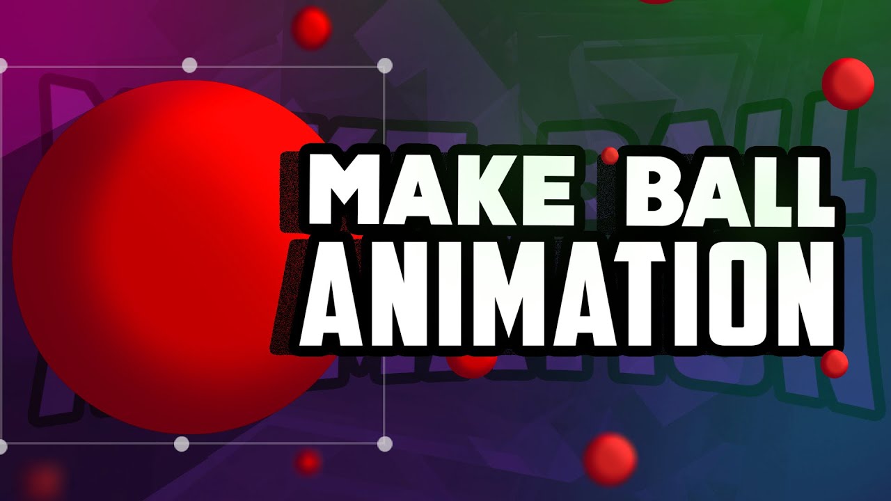 How To Make a BALL Animation Video On Android / IOS (Alight Motion)