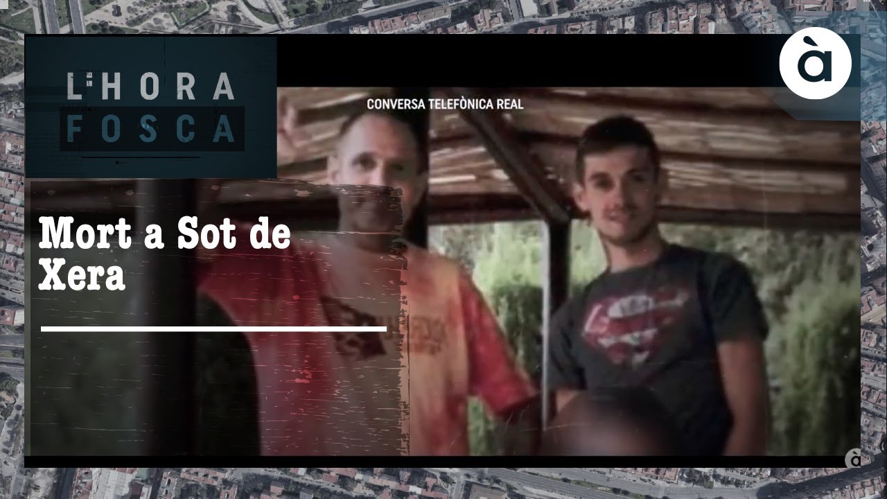 L'hora fosca - Mort a Sot de Xera