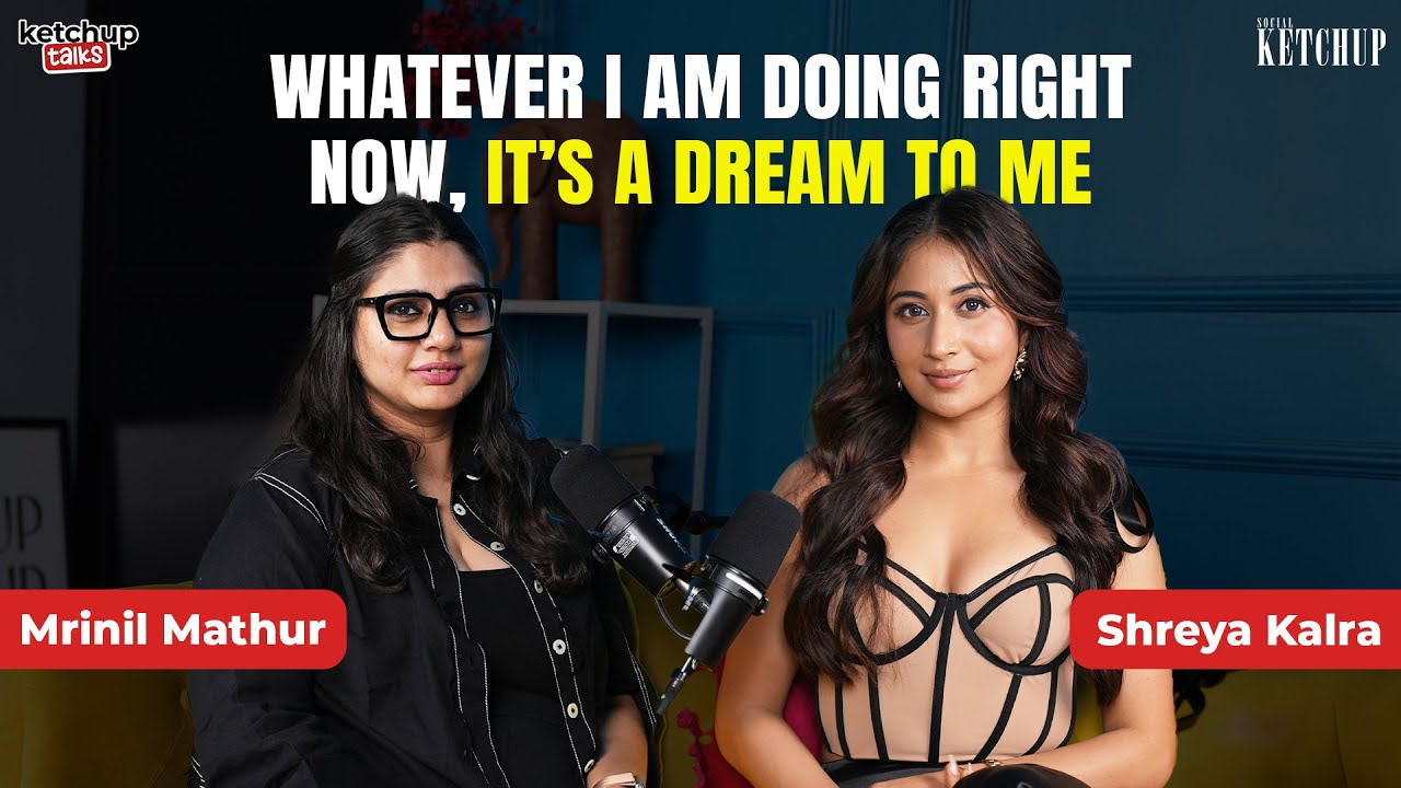 @Shreyakalraa on Roadies, Life Behind the Camera & Being One-Woman Creative Force | Ketchup Talks