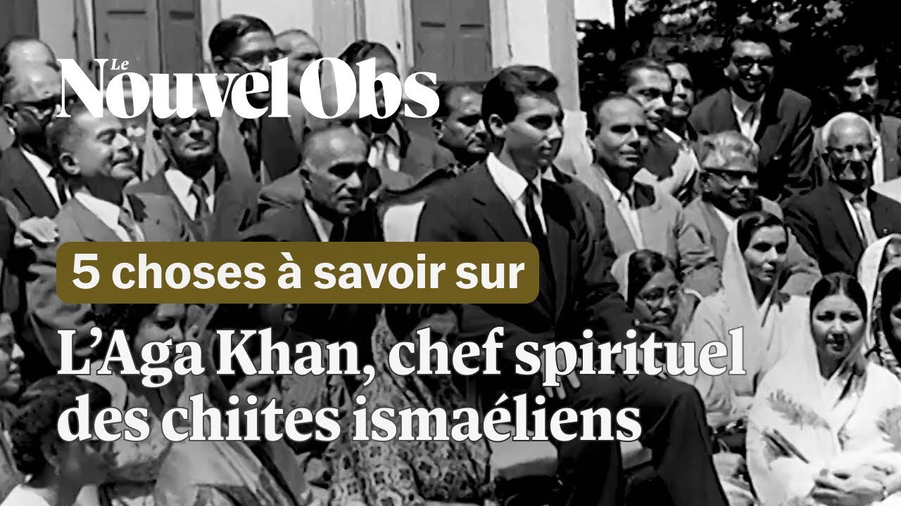 Qui était l'Aga Khan, chef spirituel des musulmans chiites ismaéliens ?
