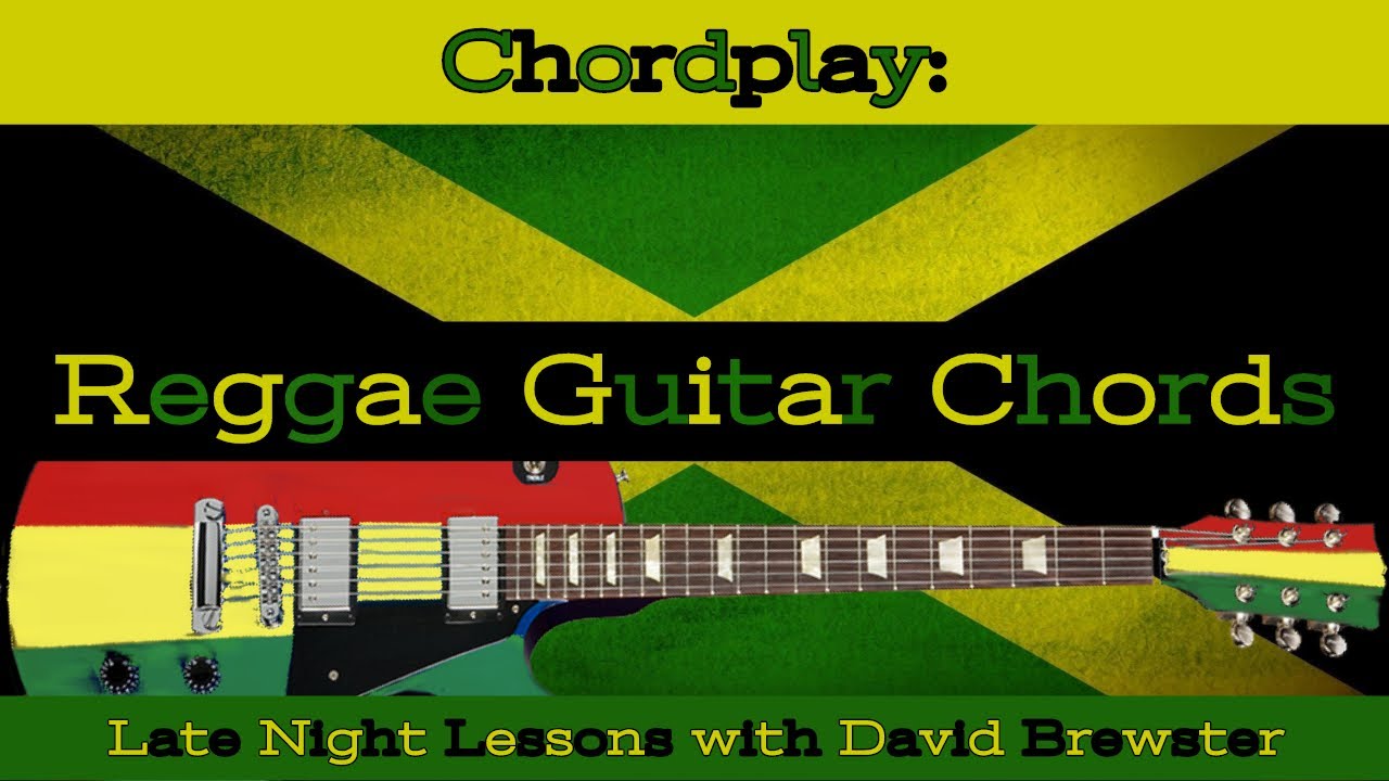 Chordplay — гитарные аккорды в стиле регги