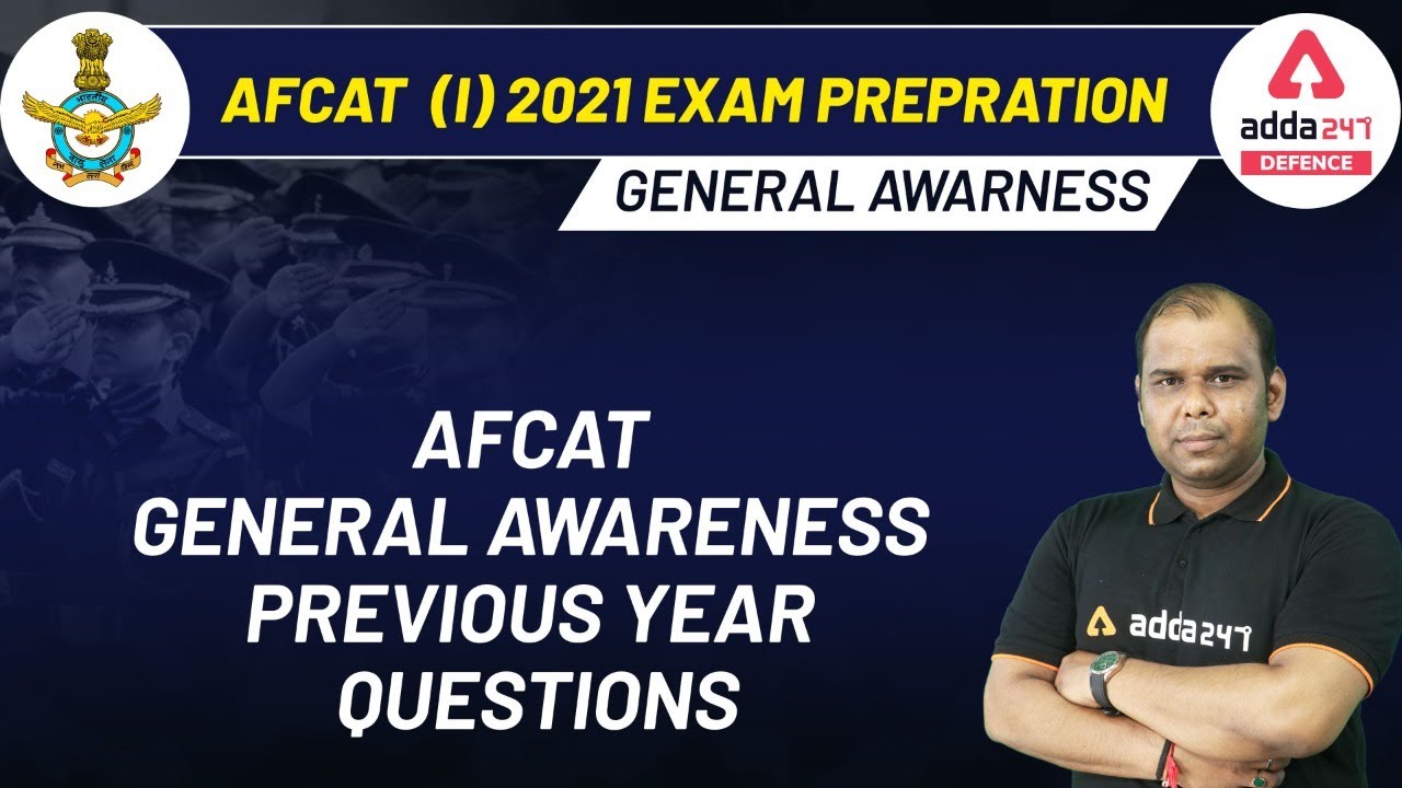 AFCAT (I) 2021 Exam Preparation | General Awareness | AFCAT General Awareness Previous Year Question