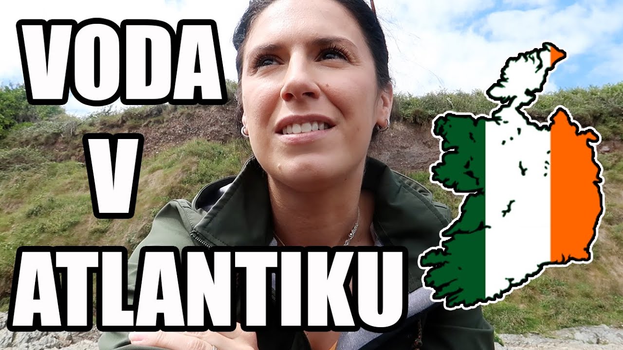 OTESTOVALA JSEM ATLANTIK NA VLASTNÍ KŮŽI, DEN V IRSKU, CESTOVÁNÍ, VLOG