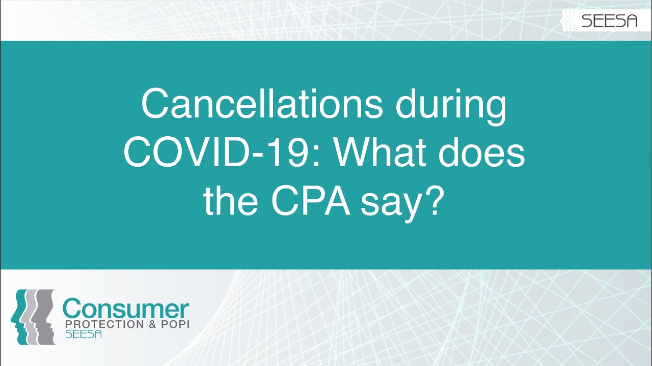 Cancellations during COVID-19: What does the Consumer Protection Act say?