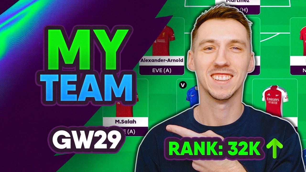 FPL TEAM SELECTION | GAMEWEEK 29 | Fantasy Premier League Tips 2025/26