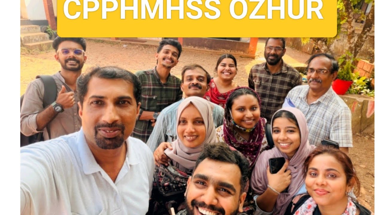 ഞാനും CPPHMHSS ഉം /ഒരു വർഷം പോയതറിഞ്ഞില്ല #CPPHMHSS #OZHUR #friends#vellachal#