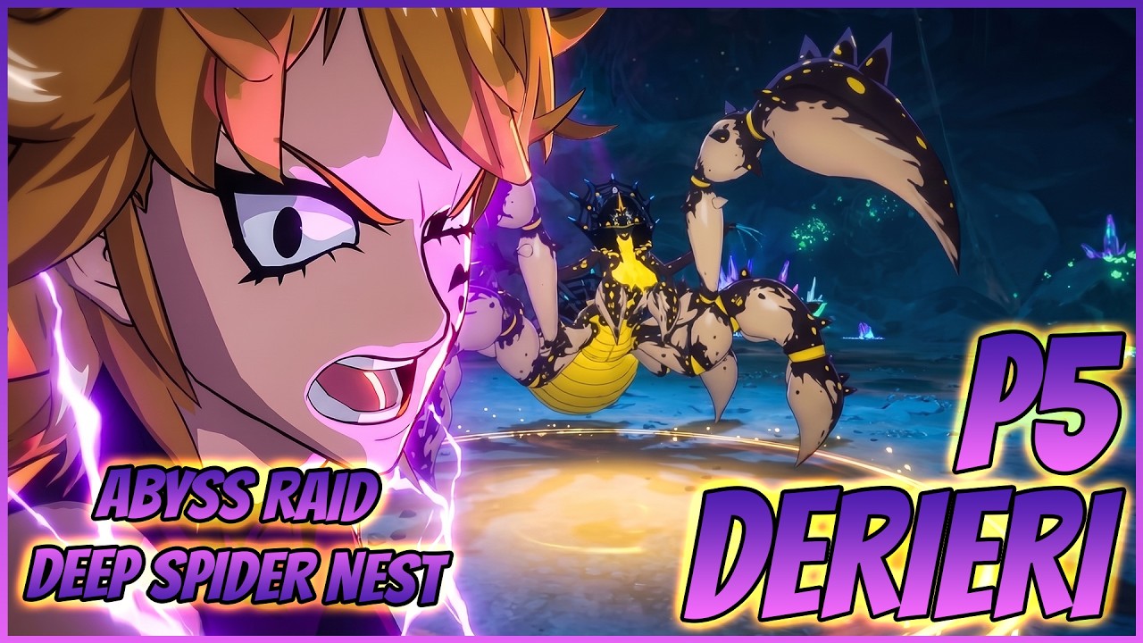 P5 DERIERI 👊 DEEP SPIDER NEST ABYSS RAID | 7DS: Origin