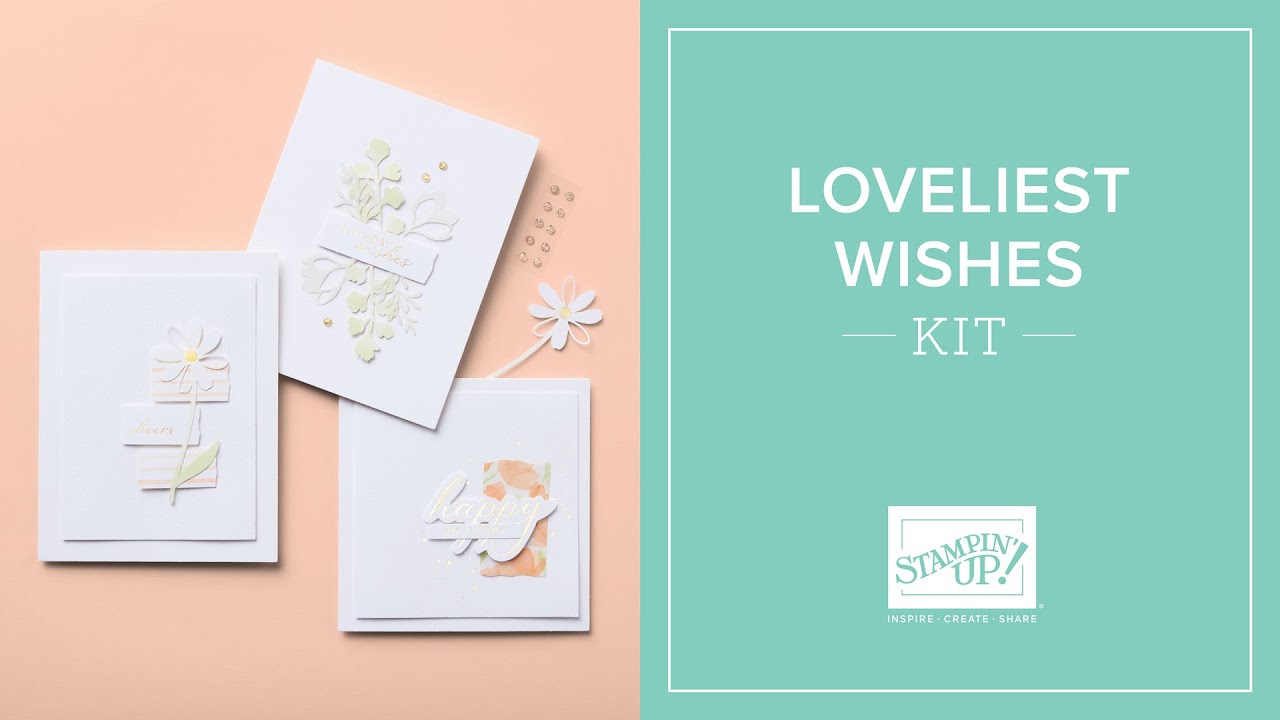 Loveliest Wishes Kit: Make Heartfelt Sentiment Greeting Cards with Stampin&rsquo; Up! #GreetingCards