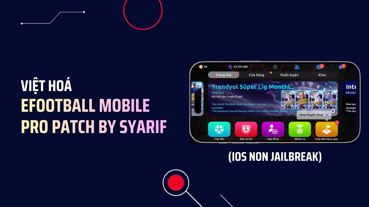 [iOS] Pro Patch eFootball Mobile v5.3.0 | Việt Hoá | IPA File | SYARIF | An Gaming