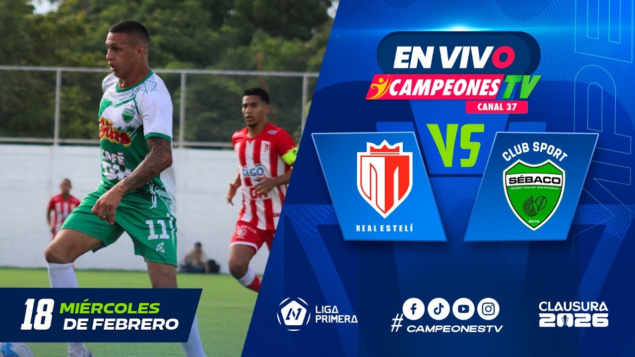 ⚔️ ¡DUELO DE PODER! Real Estelí Vs Club Sport Sébaco | Liga Primera J8 | 18/02/2026 💥⚽