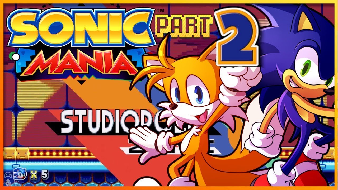 ELECTRONIC SONIC! Sonic & Tails play Sonic Mania Part 2