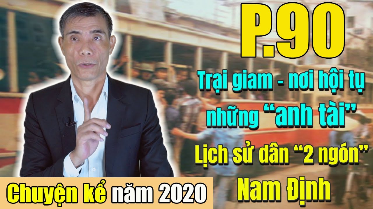 Trại giam nơi hội tụ những 