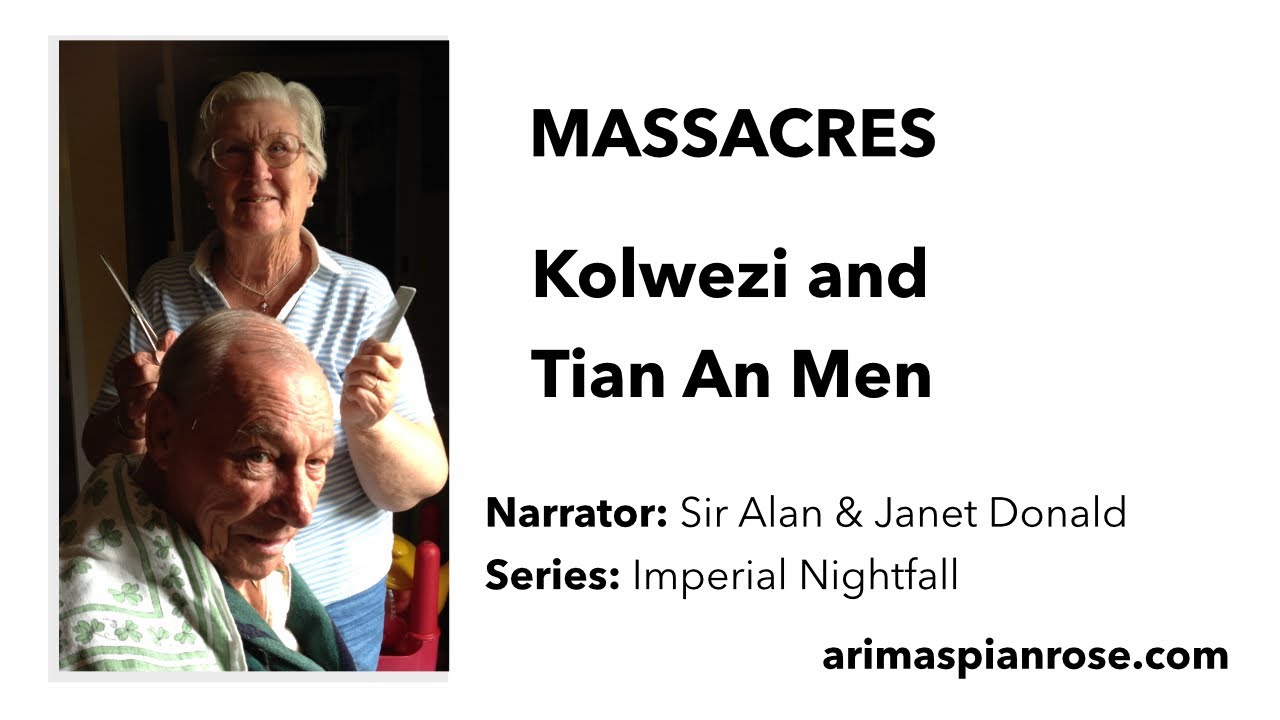 Tian an Men and Kolwezi Massacres