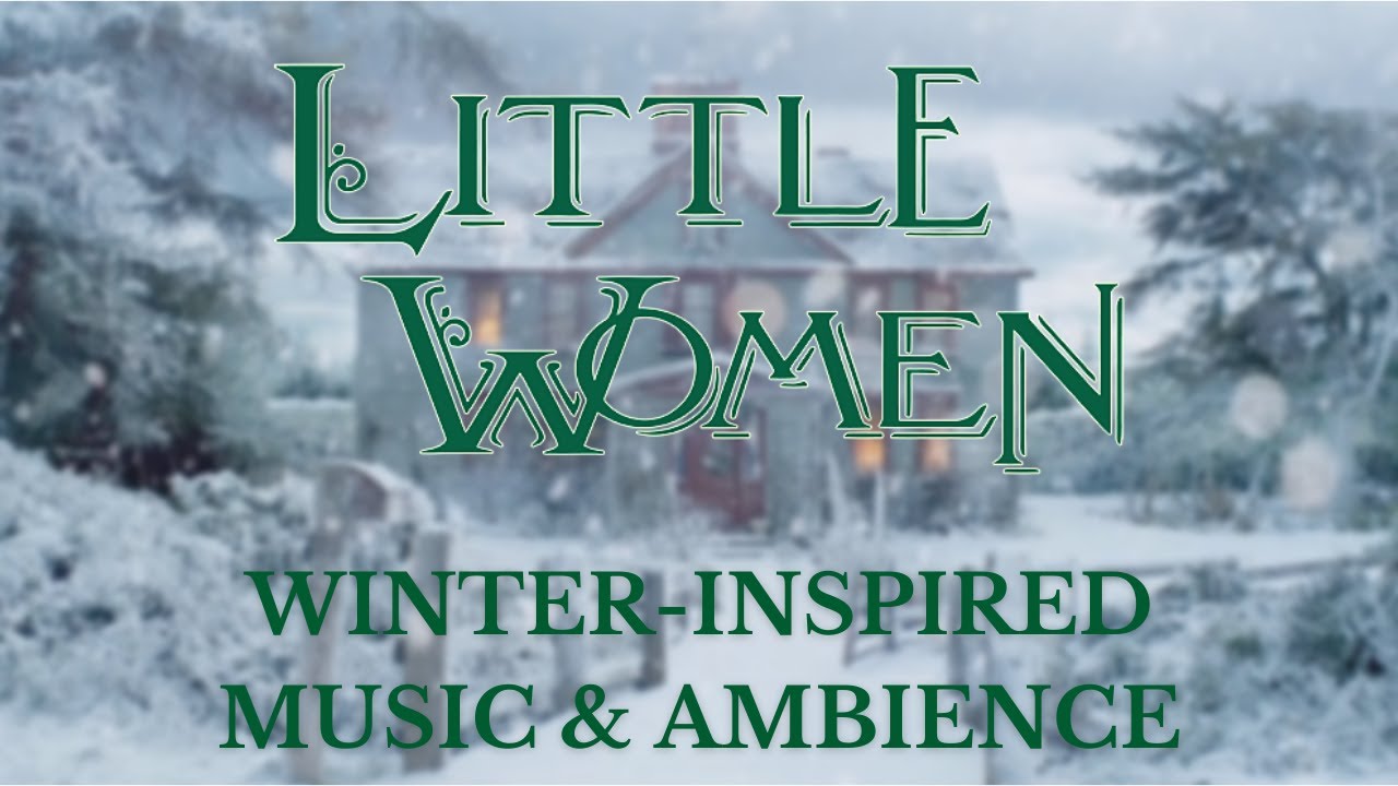 Little Women | Orchard House | Relaxing Music & Winter Ambience | 1hr