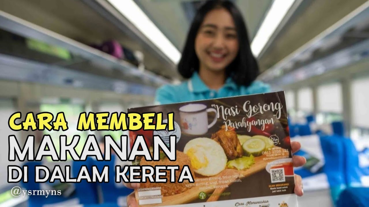 Cara Membeli Makanan Di Dalam Kereta