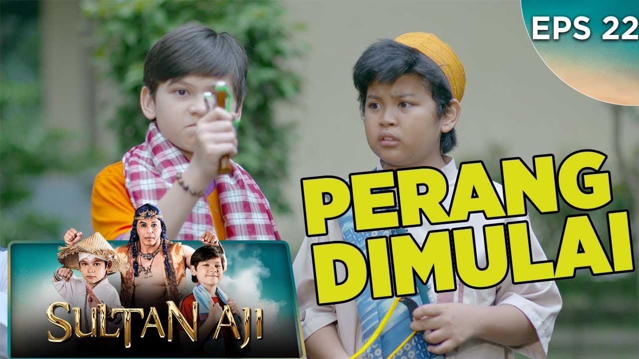Perang Ketapel Akan di Mulai - Sultan Aji EPS 22 PART 1 (4/10)