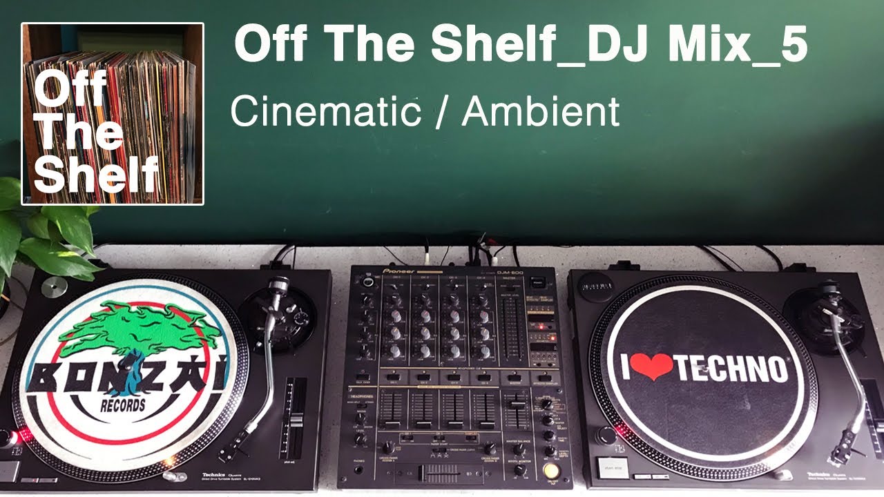 Off The Shelf Vinyl DJ Mix_5 [Cinematic Ambiance Cumberland]