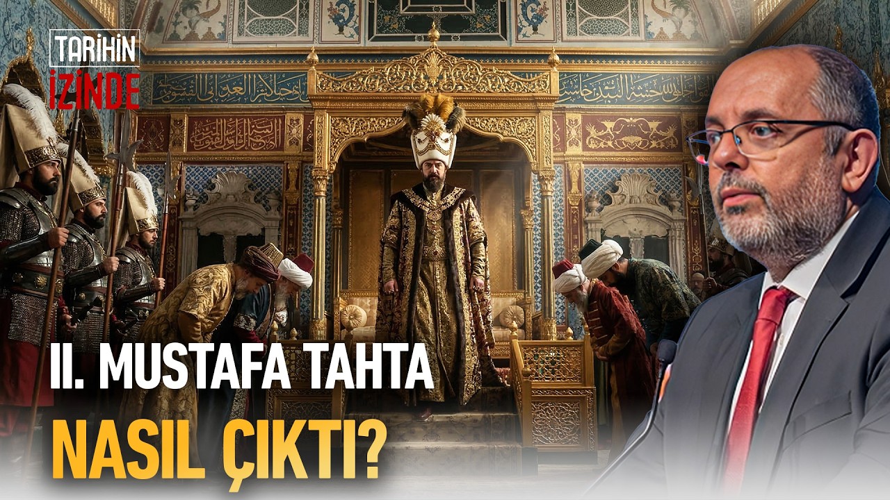II. Mustafa’nın Tahta Geçiş Süreci I Erhan Afyoncu #osmanlı #tarih
